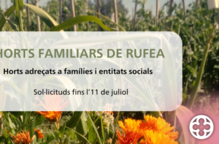  Obert un nou període de sol·licituds per als Horts Familiars de Rufea